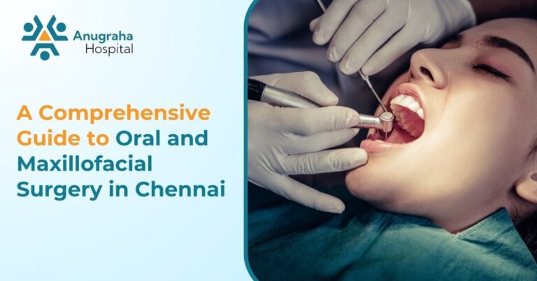 Oral and Maxillofacial Surgery in Chennai