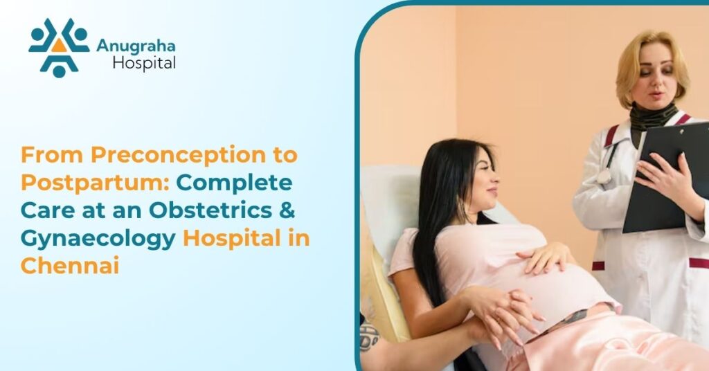Obstetrics & Gynaecology Hospital Chennai